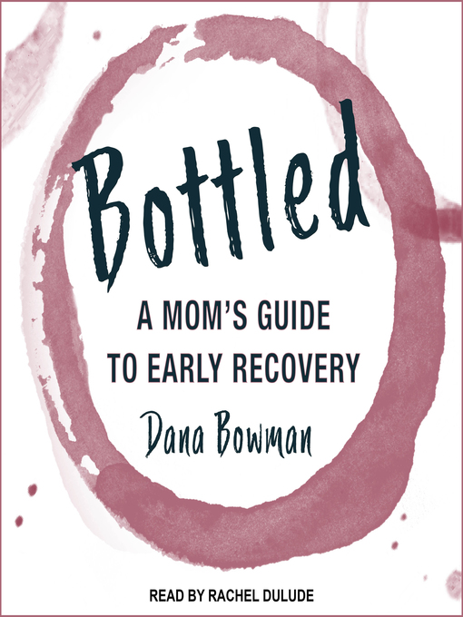 Title details for Bottled by Dana Bowman - Available